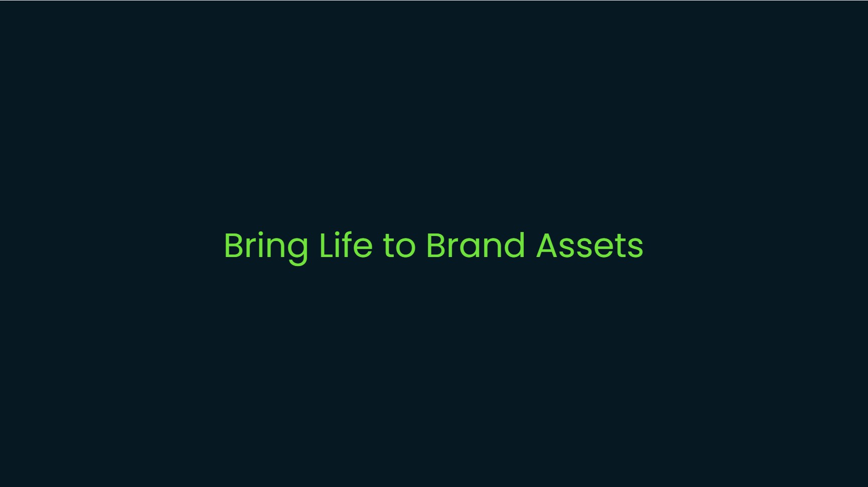Give Brand a Life